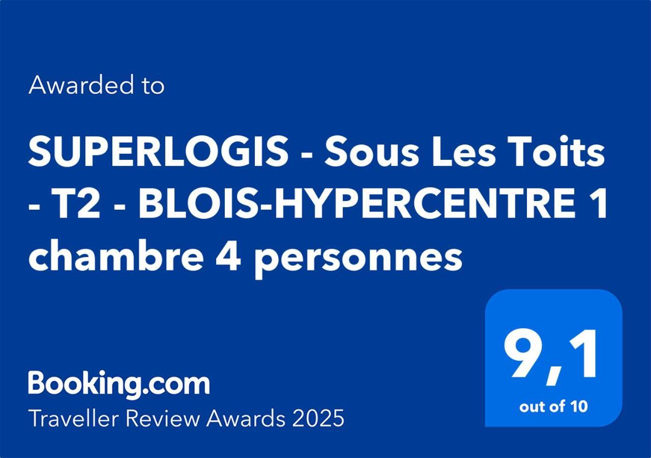 Superlogis - Sous Les Toits - T2- 3Etoiles - Blois-Hypercentre 1 Chambre 4 Personnes מראה חיצוני תמונה